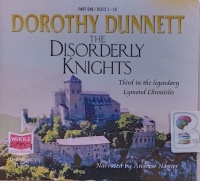 The Disorderly Knights - The Lymond Chronicles, Book 3 written by Dorothy Dunnett performed by Andrew Napier on Audio CD (Unabridged)